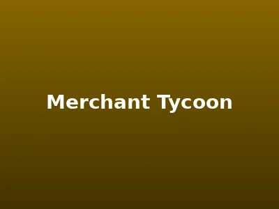 Merchant Tycoon